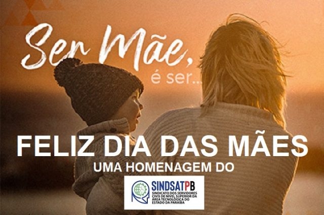 Neste 12 de maio, SINDSAT-PB faz homenagem às mães do GRUPO SAT 1900